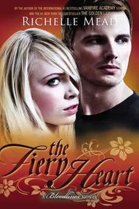 Cover image for The Fiery Heart: A Bloodlines Novel