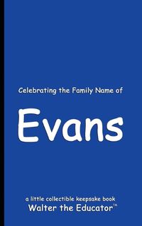 Cover image for Celebrating the Family Name of Evans