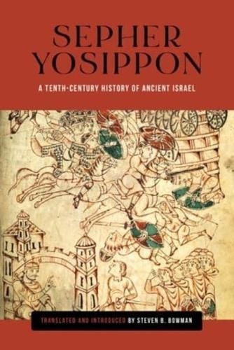 Cover image for Sepher Yosippon: A Tenth-Century History of Ancient Israel