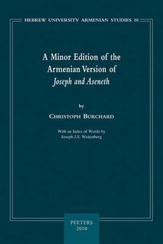 Cover image for A Minor Edition of the Armenian Version of  Joseph and Aseneth: With an Index of Words by Joseph J. S. Weitenberg