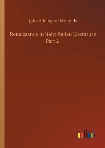 Cover image for Renaissance in Italy: Italian Literature Part 2