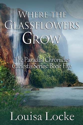 Cover image for Where the Glassflowers Grow