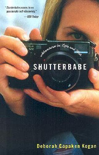 Cover image for Shutterbabe: Adventures in Love and War