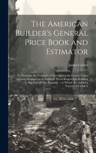 Cover image for The American Builder's General Price Book and Estimator