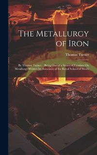 Cover image for The Metallurgy of Iron