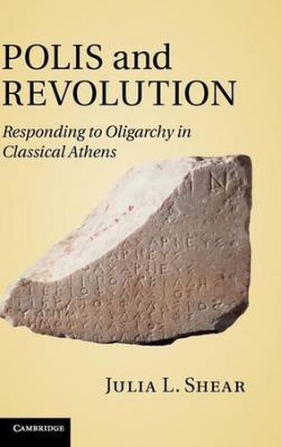 Cover image for Polis and Revolution: Responding to Oligarchy in Classical Athens