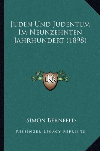 Juden Und Judentum Im Neunzehnten Jahrhundert (1898)