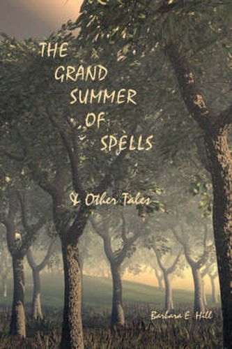 The Grand Summer of Spells and Other Tales