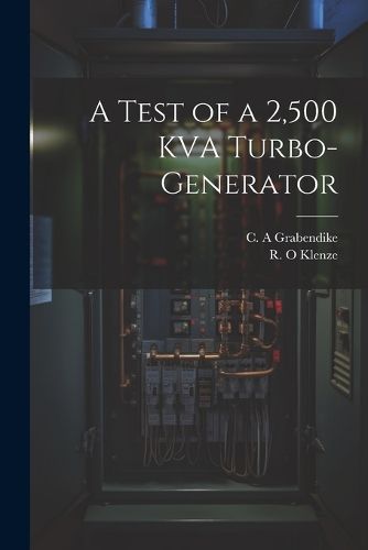 Cover image for A Test of a 2,500 KVA Turbo-generator