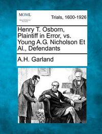 Cover image for Henry T. Osborn, Plaintiff in Error, vs. Young A.G. Nicholson et al., Defendants