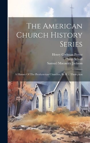 Cover image for The American Church History Series