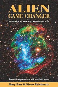 Cover image for Alien Game Changer: Humans and Aliens Communicate