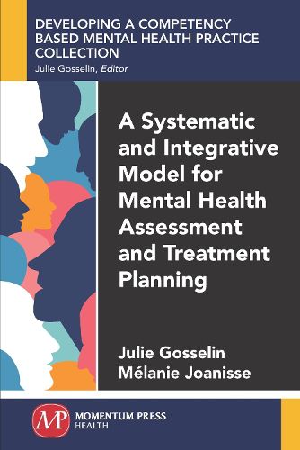 Cover image for A Systematic and Integrative Model for Mental Health Assessment and Treatment Planning