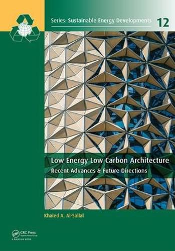 Cover image for Low Energy Low Carbon Architecture: Recent Advances & Future Directions