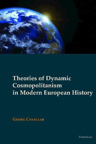 Cover image for Theories of Dynamic Cosmopolitanism in Modern European History