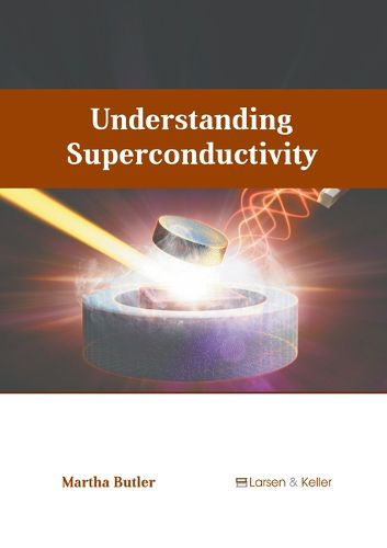 Cover image for Understanding Superconductivity