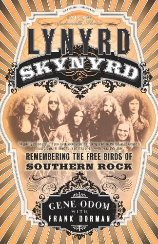 Cover image for Lynyrd Skynyrd: Remembering the Free Birds of Southern Rock