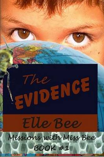 Cover image for The Evidence (Missions with Miss Bee, #1)