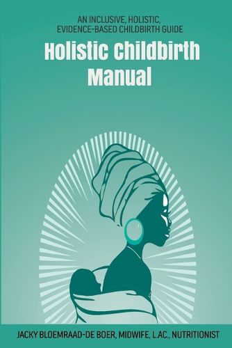 Cover image for Holistic Childbirth Manual