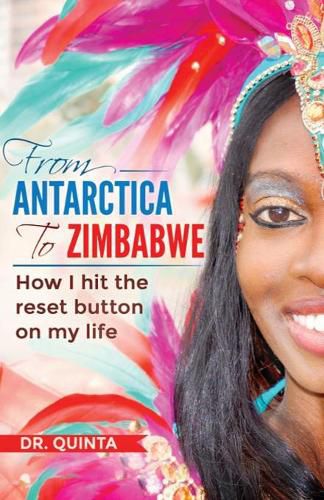 Cover image for From Antarctica to Zimbabwe: How I hit the reset button on my life