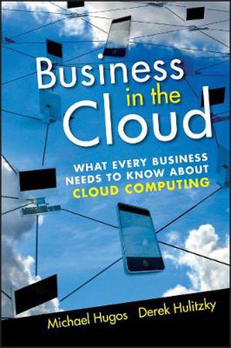 Cover image for Business in the Cloud: What Every Business Needs to Know About Cloud Computing