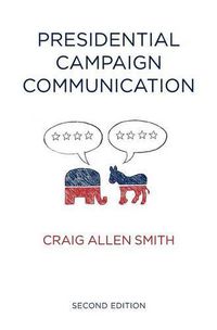 Cover image for Presidential Campaign Communication