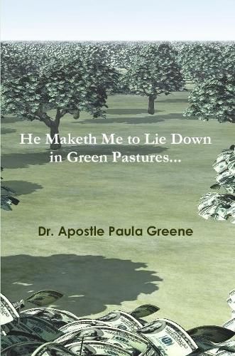 He Maketh Me to Lie down in Green Pastures