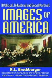 Cover image for Images of America: A Political, Industrial and Social Portrait