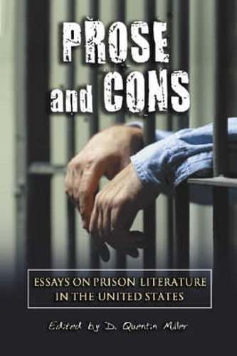 Prose and Cons: Essays on Prison Literature in the United States