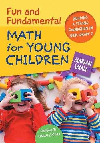 Cover image for Fun and Fundamental Math for Young Children: Building a Strong Foundation in PreK-Grade 2