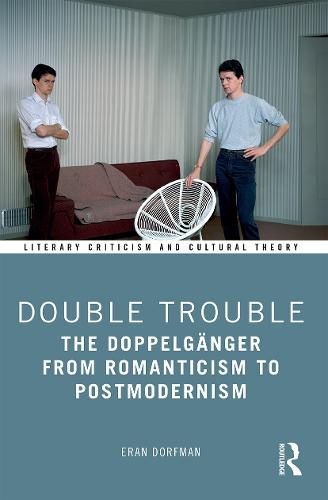 Cover image for Double Trouble: The Doppelganger from Romanticism to Postmodernism