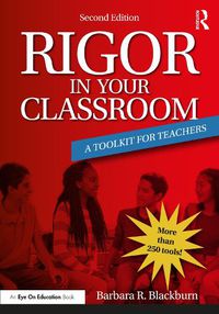 Cover image for Rigor in Your Classroom: A Toolkit for Teachers