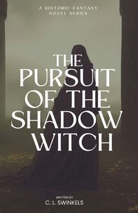 Cover image for The Pursuit of the Shadow Witch