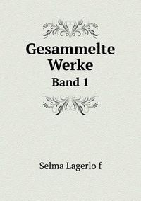 Cover image for Gesammelte Werke Band 1