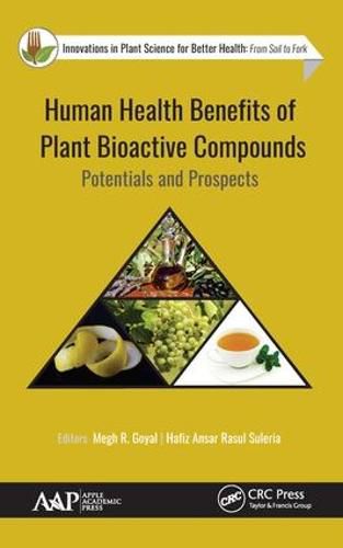 Human Health Benefits of Plant Bioactive Compounds: Potentials and Prospects