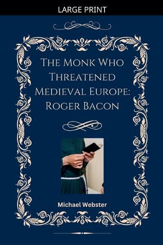 Cover image for The Monk Who Threatened Medieval Europe
