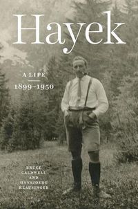 Cover image for Hayek: A Life, 1899-1950