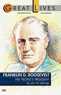 Cover image for Franklin D. Roosevelt: The People's President (Great Lives Series)