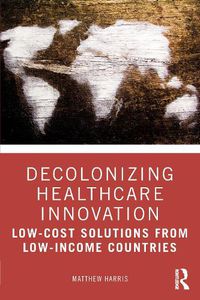 Cover image for Decolonizing Healthcare Innovation