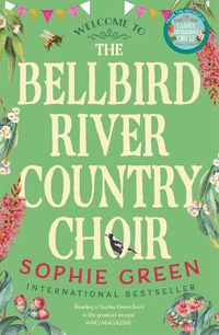 Cover image for The Bellbird River Country Choir: A heartwarming story about new friends and new starts from the international bestseller
