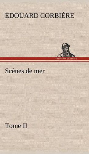 Scenes de mer, Tome II