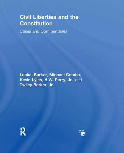 Cover image for Civil Liberties and the Constitution: Cases and Commentaries: Cases and Commentaries