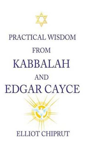 Cover image for Practical Wisdom from Kabbalah and Edgar Cayce