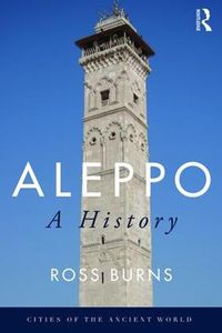 Cover image for Aleppo: A History