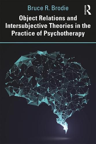 Cover image for Object Relations and Intersubjective Theories in the Practice of Psychotherapy