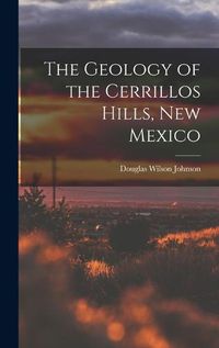 Cover image for The Geology of the Cerrillos Hills, New Mexico