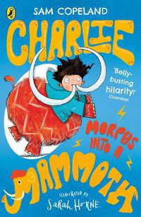 Cover image for Charlie Morphs Into a Mammoth
