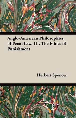 Cover image for Anglo-American Philosophies of Penal Law. III. The Ethics of Punishment