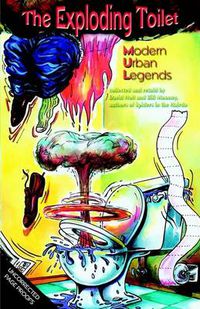 Cover image for The Exploding Toilet: Modern Urban Legends