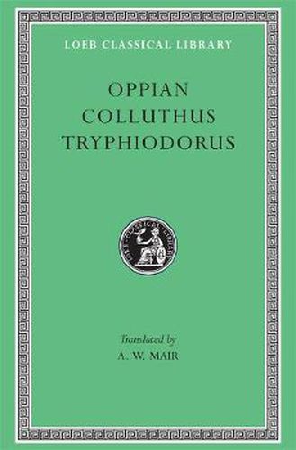Cover image for Oppian, Colluthus, and Tryphiodorus